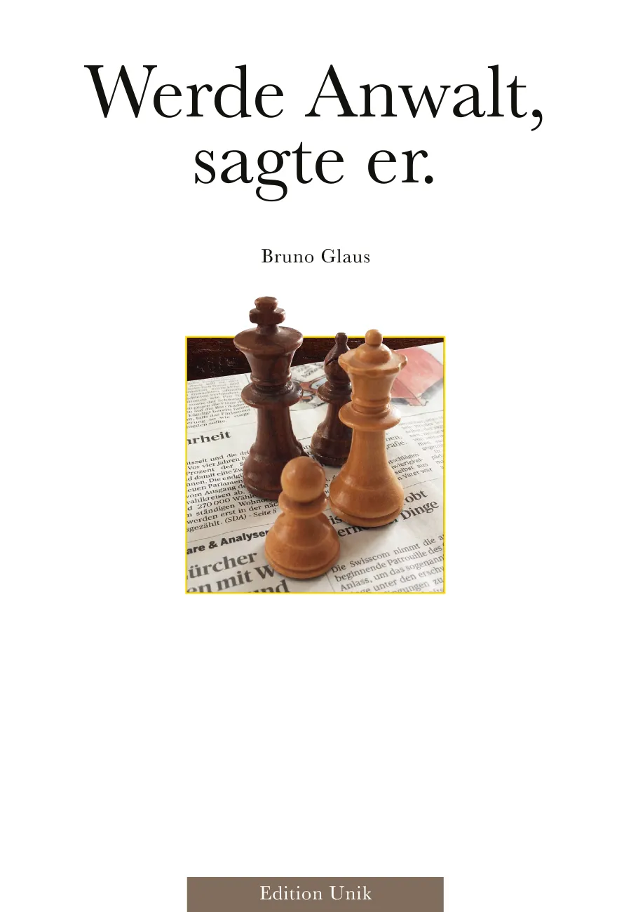 Buecher-BrunoGlaus_01_Werde-Anwalt-sagte-er